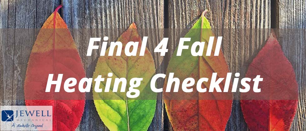 Final 4 Fall Heating Checklist