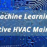 Machine Learning and Predictive HVAC Maintenance
