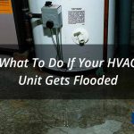 What To Do If Your HVAC Unit Gets Flooded