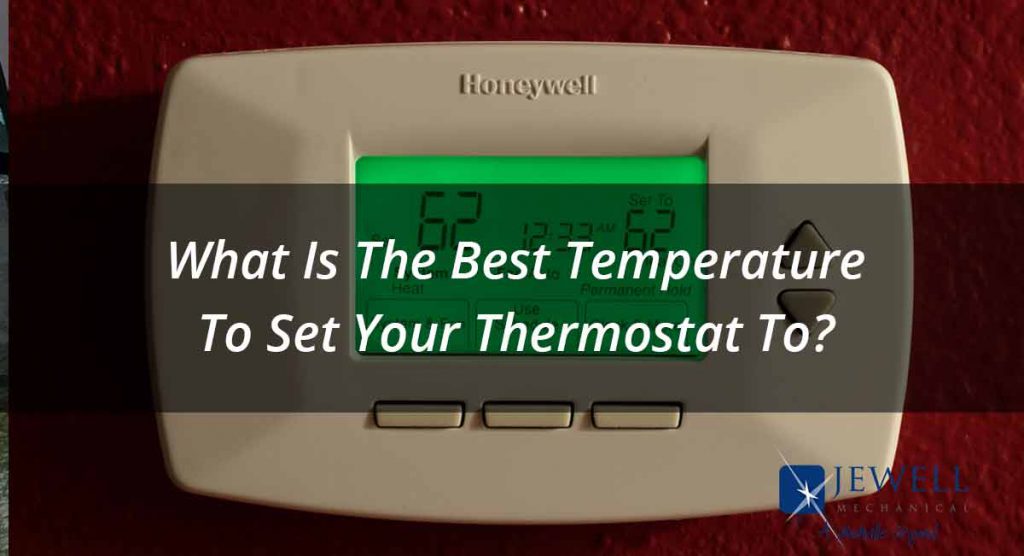 What is the best temperature to set your thermostat to?