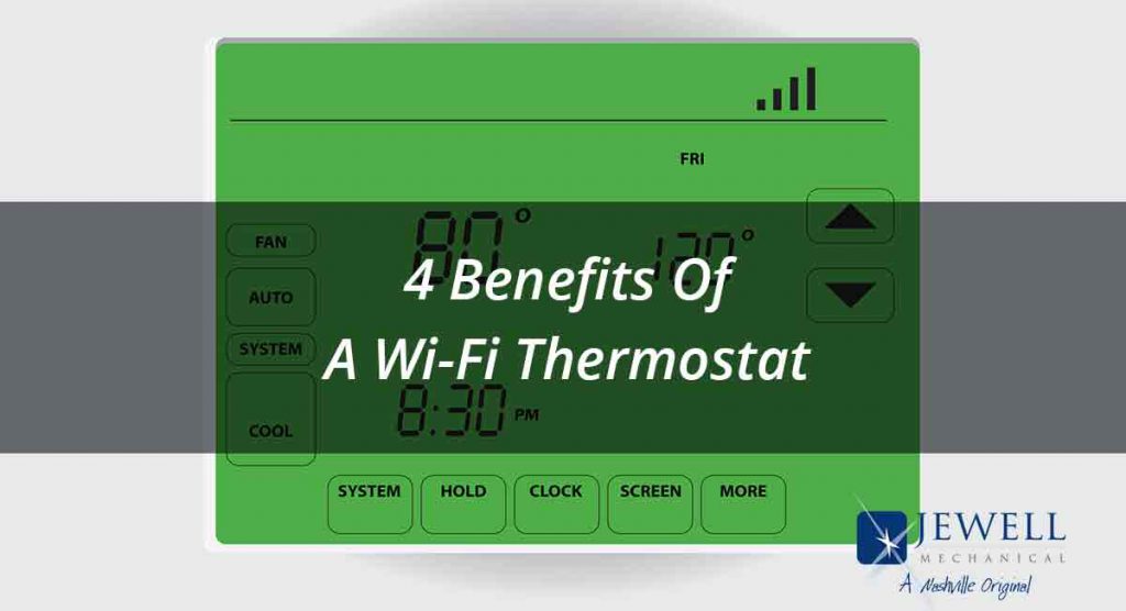 4 Benefits of A Wifi Thermostat