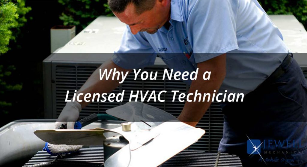 Why You Need A Licensed HVAC Technician