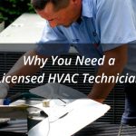 Why You Need A Licensed HVAC Technician
