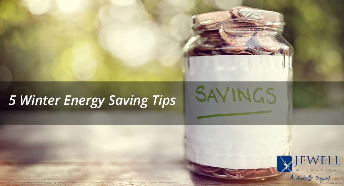 5 Winter Energy Saving Tips