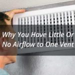 Why You Have Little or No Airflow to One Vent